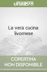 La vera cucina livornese libro