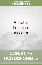 Versilia. Peccati e peccatori