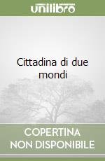 Cittadina di due mondi libro