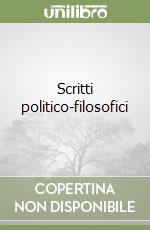 Scritti politico-filosofici libro