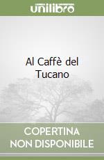 Al Caffè del Tucano
