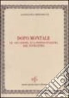 Dopo Montale. Le «occasioni» e la poesia italiana del Novecento libro