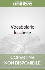 Vocabolario lucchese libro