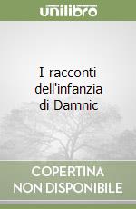 I racconti dell'infanzia di Damnic