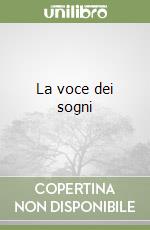 La voce dei sogni libro