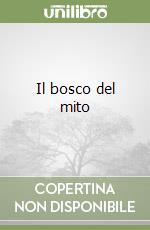 Il bosco del mito