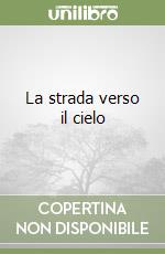 La strada verso il cielo libro