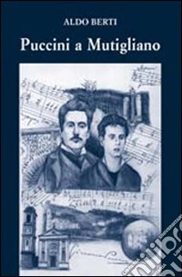 Puccini a Mutigliano