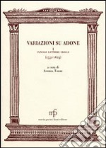 Variazioni su Adone I. Favole, lettere, idilli (1532-1623) libro