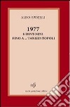 1977 e dintorni... fino a Tangentopoli libro