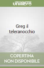 Greg il teleranocchio libro