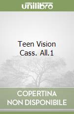 Teen Vision Cass. All.1 libro