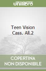 Teen Vision Cass. All.2 libro