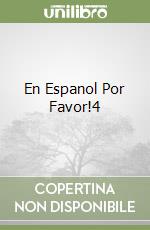 En Espanol Por Favor!4 libro