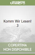 Komm Wir Lesen! 3 libro