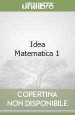 Idea Matematica 1 libro