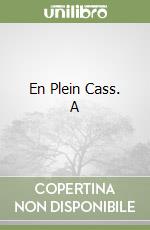 En Plein Cass. A libro