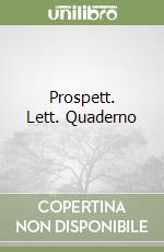 Prospett. Lett. Quaderno libro
