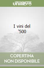 I vini del '500 libro