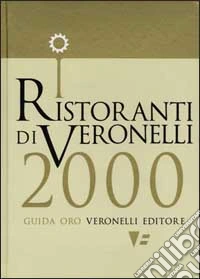 I ristoranti di Veronelli 2000 libro