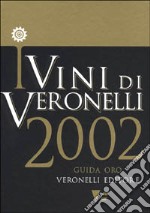 I vini di Veronelli 2002 libro