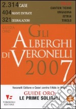 Gli alberghi di Veronelli 2007 libro