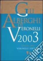 Gli alberghi di Veronelli 2003 libro