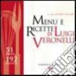 Menu e ricette di Luigi Veronelli libro