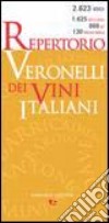 Repertorio Veronelli dei vini italiani libro