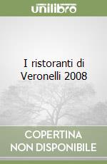 I ristoranti di Veronelli 2008 libro