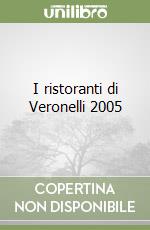 I ristoranti di Veronelli 2005 libro