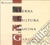 Terra cultura cucina del Gargano libro