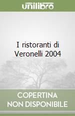 I ristoranti di Veronelli 2004 libro