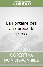 La Fontaine des amoureux de science libro