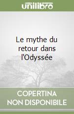 Le mythe du retour dans l'Odyssée libro