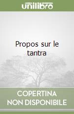 Propos sur le tantra