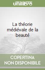 La théorie médiévale de la beauté libro