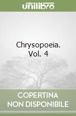 Chrysopoeia. Vol. 4 libro