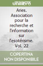 Aries. Association pour la recherche et l'information sur l'esotérisme. Vol. 22 libro
