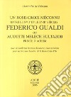 Un Rose-croix meconnu entre le XVIIe et le XVIIIe siècles: Federico Gualdi ou Auguste Melech Hultazob prince d'Achem libro