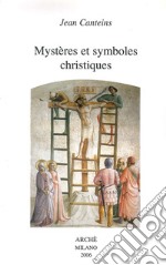 Mystères et symboles christiques. Ediz. illustrata