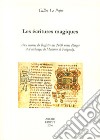 Les écritures magiques. Aux sources du Registre des 2400 noms d'anges et d'archanges de Martines De Pasqually libro di Le Pape Gilles