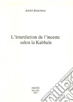 L'interdiction de l'inceste selon la kabbale libro