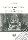 Ésotérisme occidental et rituels d'initiation libro