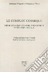 Le complot cosmique. Théorie du complot, ovnis, théosophie et extrémisme politique libro