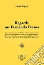 Regards sur Fernando Pessoa libro