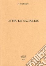 Le feu de Naciketas libro