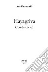 Hayagriva. Cou de cheval libro