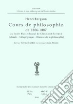 Cours de philosophie de 1886-1887 au lycée Blaise-Pascal de Clermont-Ferrand (Morale-Métaphysique-Histoire de la philosophie) libro