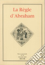 La Règle d'Abraham. Vol. 30: Décembre 2010